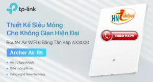Wifi nhà bạn chập chờn, dở chứng? Đã đến lúc tân trang với TP Link Archer Air R5